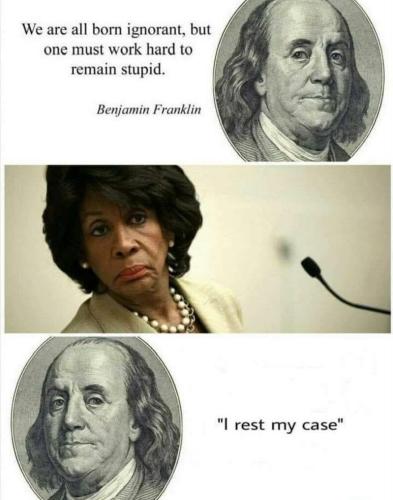 Ben Franklin Born Ignorant Work Hard to Remain Stupid