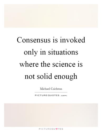Consensus is invoced when evidence is lacking