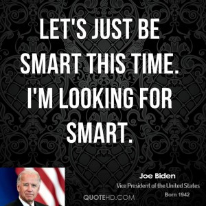 1052430158-joe-biden-joe-biden-lets-just-be-smart-this-time-im-looking-for