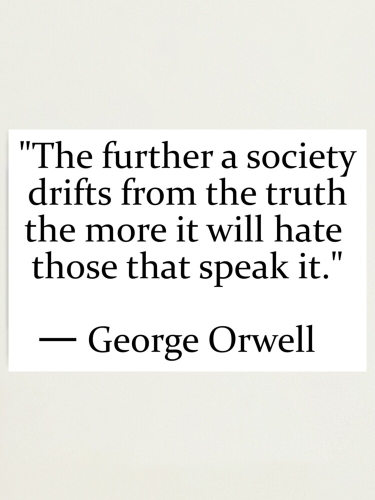 The further a society drifts from truth