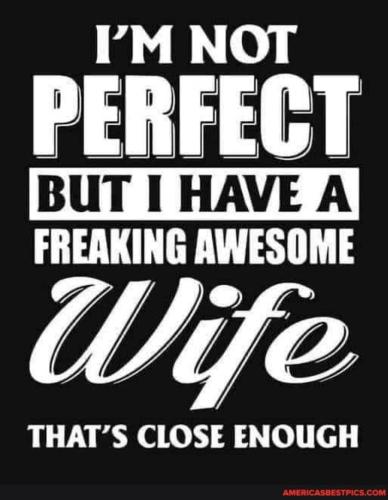 awsome wife