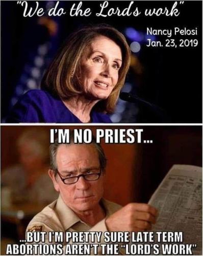 Pelosi We Do Lords Work Abortions