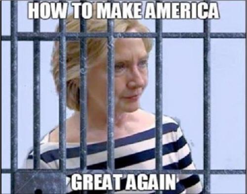 Make America Great Again - Hillary to Prison