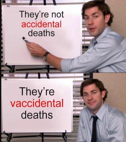 Vaccidental deaths!