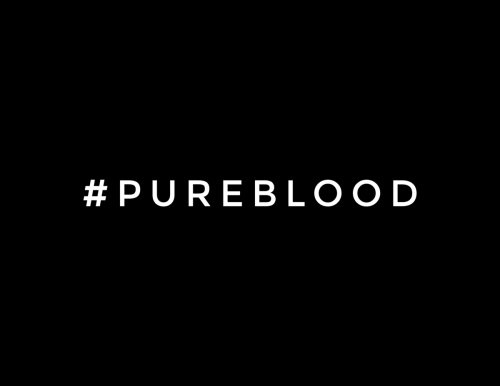 #PureBlood