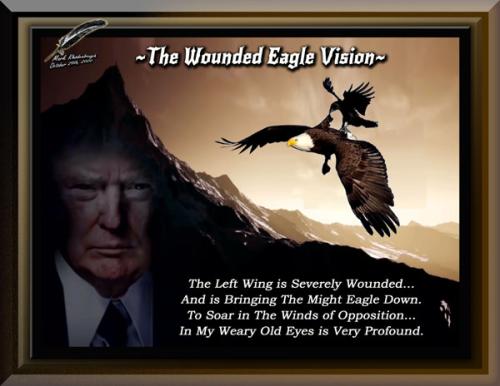 Trump ~The Wounded Eagle Vision~ 2