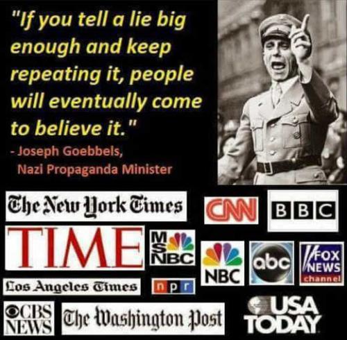 quote-goebbels-if-you-tell-lie-big-enough-and-repeat-people-will-believe-cnn-msnbc-nyt-post-abc-time