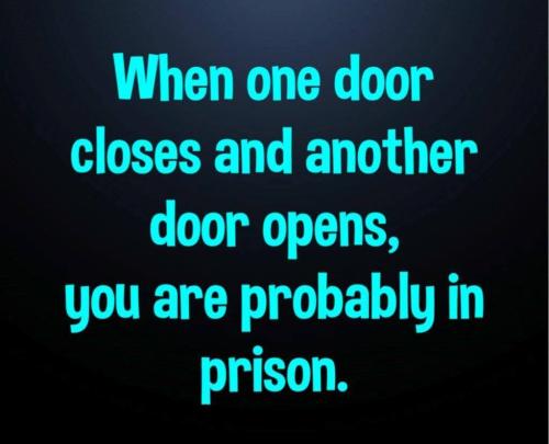 Prison - One door opens...