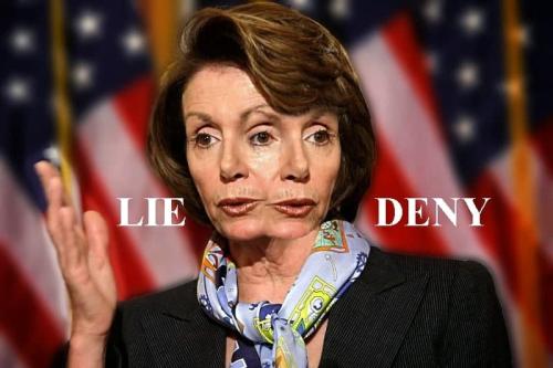 Pelosi - Two faced - 'Lie'Deny'