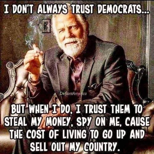 Democrats - I don't always trust them...