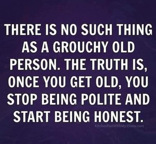 No such thing as a grouchy old person