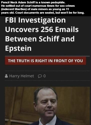 FBI uncovers 256 emails between pencil neck adam schiff and jeffrey epstein