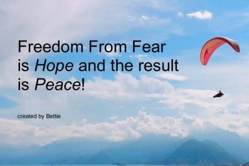 FreedomFromFearHopeResultPeace
