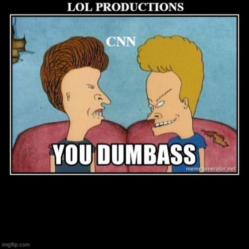 CNNDUMBASS1