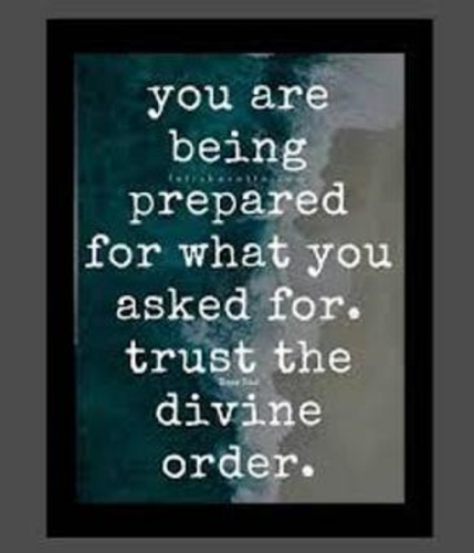 You are being prepared