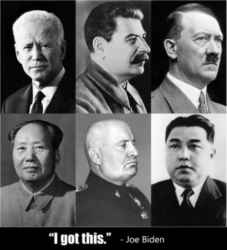 Joe Biden And Friends, Totalitarian, authoritarian, Dictators, Fascists, Nazi, Democrats-001