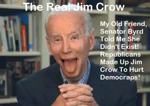 Biden Jim Crow Doesn't Exist