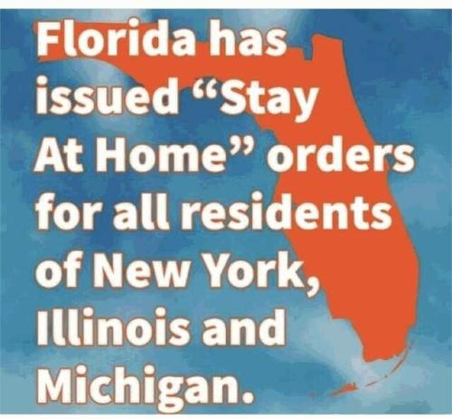 Florida - Issued stay at home orders...