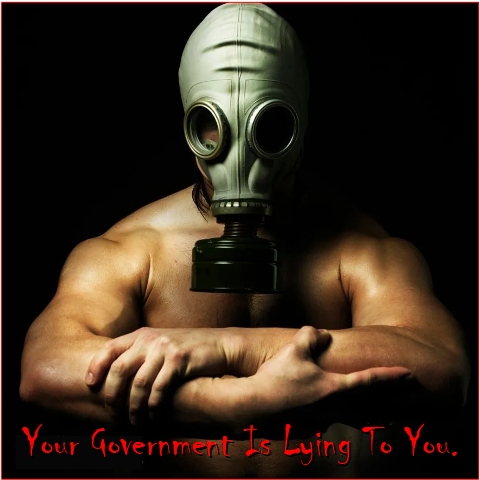Your Government is Lying to You ~ 4