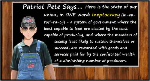 PATRIOT PETE - MSG - INEPTOCRACY