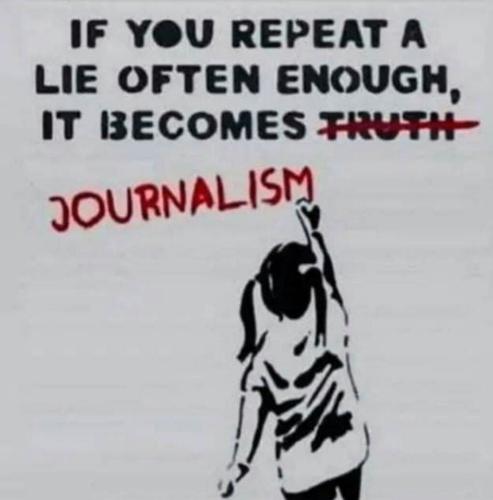 Journalism Share A Lie Enough It Becomes Journalism