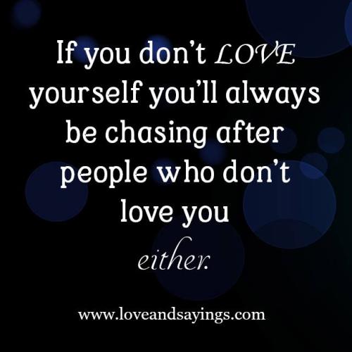 If you don't love yourself