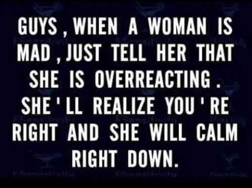When a woman is mad