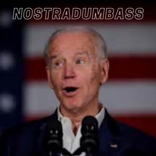 bidennostradumbass