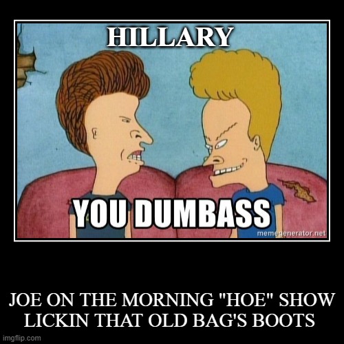 HILLARYYOUDUMBASS
