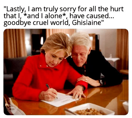 Hillary and Bill Suiciding Ghislaine