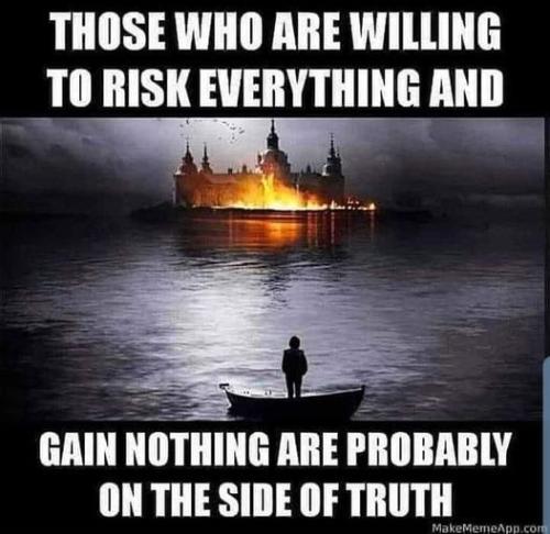 WillingRiskEverythingGainNothingProbablySideTruth