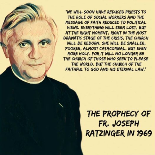 RatzingerProphecy1960ChurchCatacombalRebornFaithfulGod