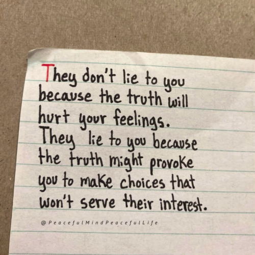 THEY DON'T LIE TO YOU