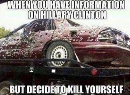 You Have Info on Killery But Kill Yourself
