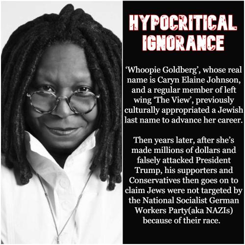 Whoopie Hypocrititcal Ignorance