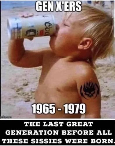 GenXers1965-1979LastGreatGenerationB4Sissies