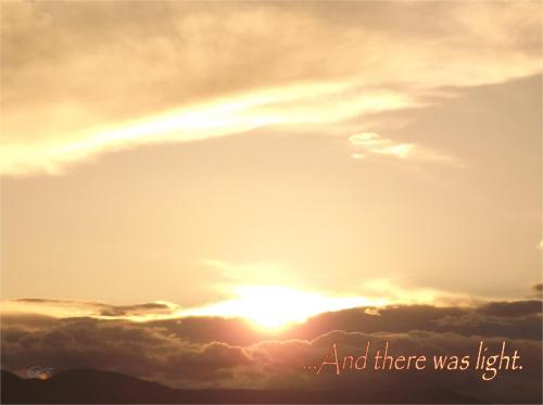 And there was light
