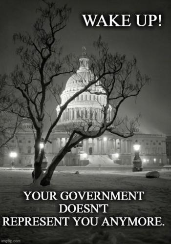 Your Government doesn't represent you any more