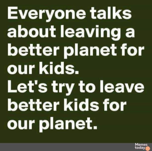 Leave better kids