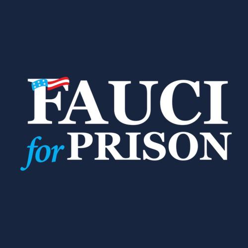 Fauci for Prison