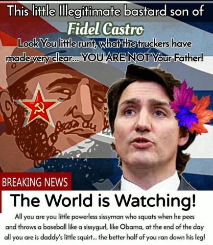 Trudeau Daddys little squirt