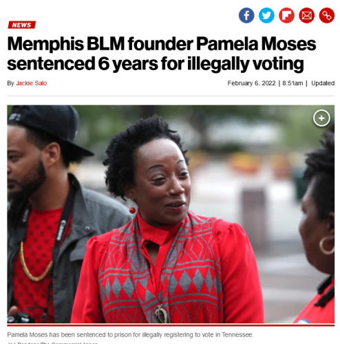 Screenshot 2022-02-06 at 07-06-47 Memphis BLM founder Pamela Moses sentenced 6 years for illegally voting
