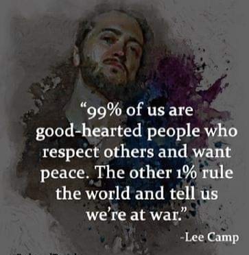 99PercentWantPeaceOther1PercentRuleWorldTellUSWeAreAtWar