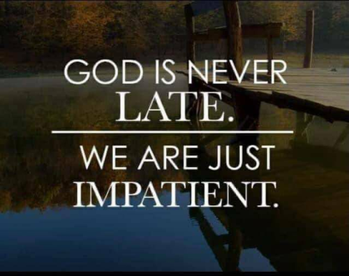God is never late