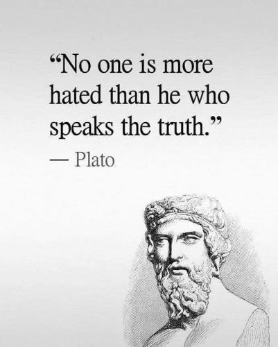 NoOneIsMoreHatedThanHeWhoSpeakTruth