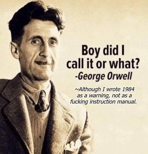 Orwell Boy did I call it or what