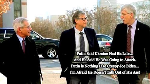 Gates and Fauci ~Putin Don't Talk Out of His Ass~