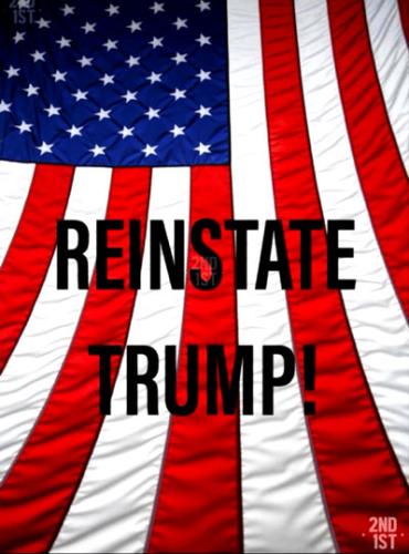 Trump ~Reinstate Trump~