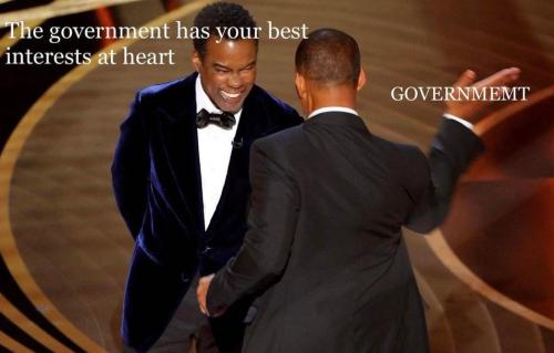 GovtHasYourBestInterestHeartGovtSlaps