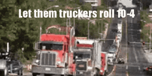Let Them Truckers Roll 10-4